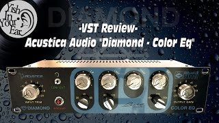 Video thumbnail for VST Review: Acustica Audio's "Diamond Color Eq" by Yish In Your Ear