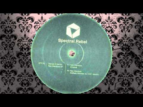 Manuel Di Martino - Raw Intentions (Original Mix) [SPECTRAL REBEL]