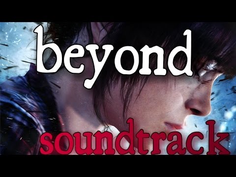 Beyond Two Souls | OST - Complete Soundtrack |