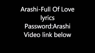 Arashi-Full of Love lyrics(Password:Arashi)