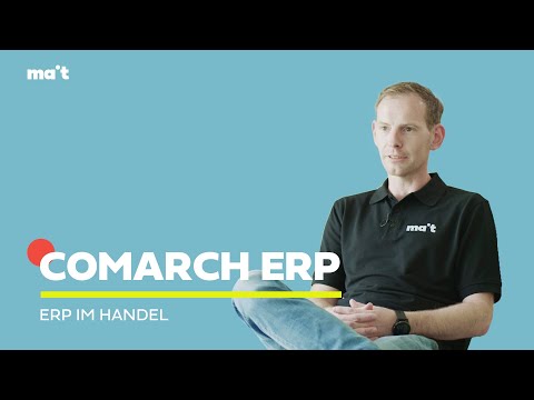 ERP im Handel - Unternehmenssteuerung für Handelsunternehmen mit Comarch ERP