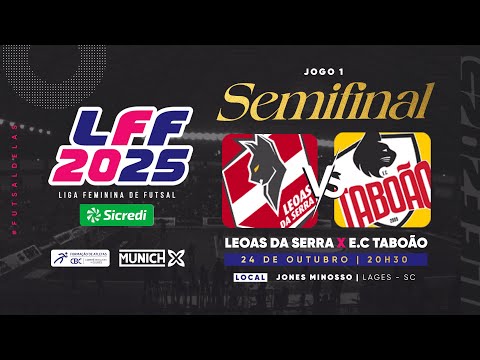 LIGA FEMININA DE FUTSAL 2025: LEOAS DA SERRA X E.C TABOÃO MAGNUS