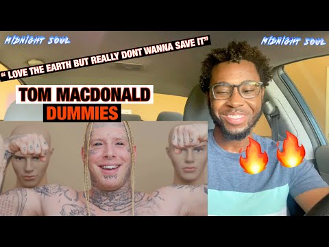THEY JUST DUMB! TOM MACDONALD- DUMMIES {SOUL REACTION}