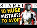 Starfield - Don't Make These HUGE Mistakes!