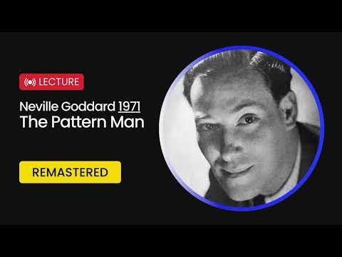 Neville Goddard | The Pattern Man | 1971 | Remastered | Lecture | Law of Assumption | #Manifestation