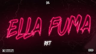 Ella Fuma ( Rkt ) Chencho, Farruko, Darell, Brytiago ✗ Elias Lopez