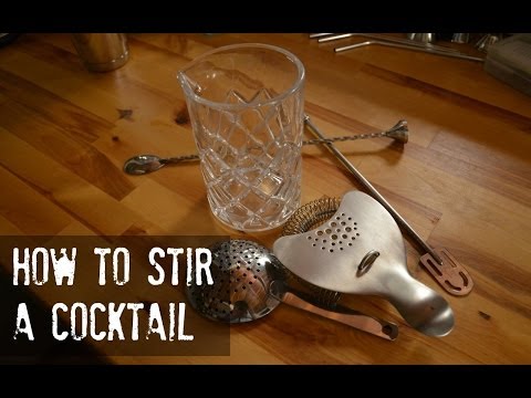 How to Stir a Cocktail