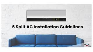 6 Split AC Installation Guidelines