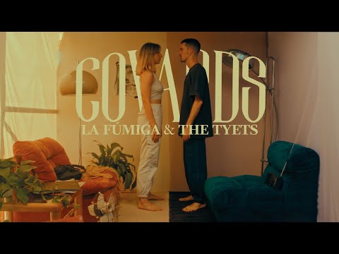 La Fúmiga & The Tyets - COVARDS | Official Music Video