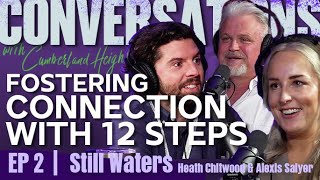 How the Still Waters 12-Step Immersion Program Saves Lives | Conversat