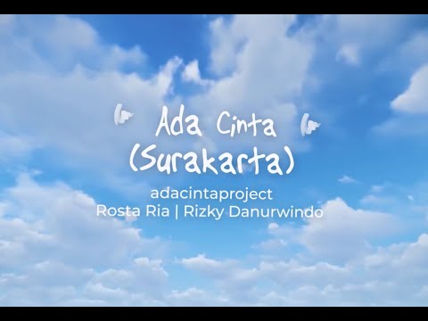 adacintaproject, Rosta Ria, Rizky Danurwindo - Ada Cinta (Surakarta)