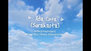 Download lagu adacintaproject, Rosta Ria, Rizky Danurwindo - Ada Cinta (Surakarta) mp3 Download lagu adacintaproject, Rosta Ria, Rizky Danurwindo - Ada Cinta (Surakarta) mp3