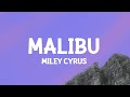 Miley Cyrus - Malibu (Lyrics)