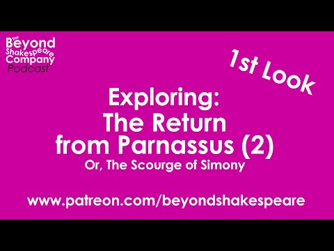 2 The Return from Parnassus, or The Scourge of Simony (The Progress to Parnassus) (Beyond Shakespeare, webcam, 2021)