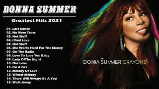 Donna Summer Greatest Hits Full Album - Best Songs Of Donna Summer 2021 - Donna Summer Playlist