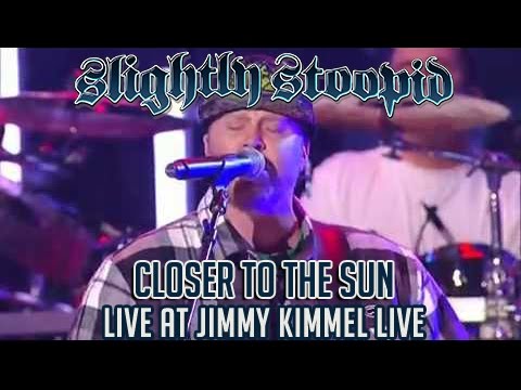 Closer To The Sun - Slightly Stoopid (Live at Jimmy Kimmel)