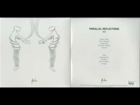 3KZ - Parallel Reflections (Full Album) [FIDES006]