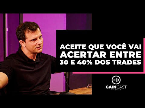 Aceite que você vai acertar cerca de 30 a 40% dos trades