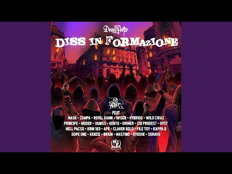 Diss in formazione (feat. Wiser, Moder, Sgravo, Brain, Claver Gold, Vaniss, Oyoshe, Mastino,...