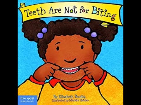 Teeth Are Not For Biting By Elizabeth Verdick