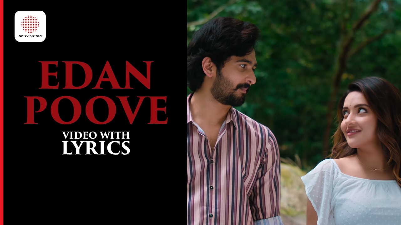 Shane Nigam's Edan Poove Video With Lyrics | Little Hearts | Mahima Nambiar | Kailas Menon | Vinayak