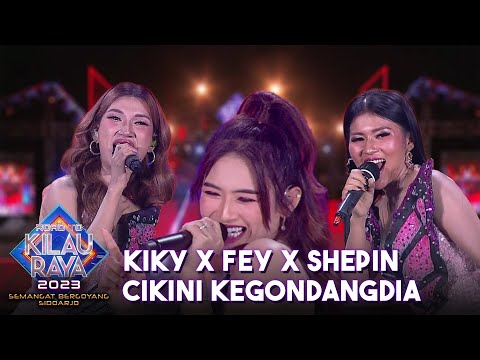 KIKY X FEY PRIMADONA X SHEPIN MISA - Cikini Gondangdia | ROAD TO KILAU RAYA SIDOARJO