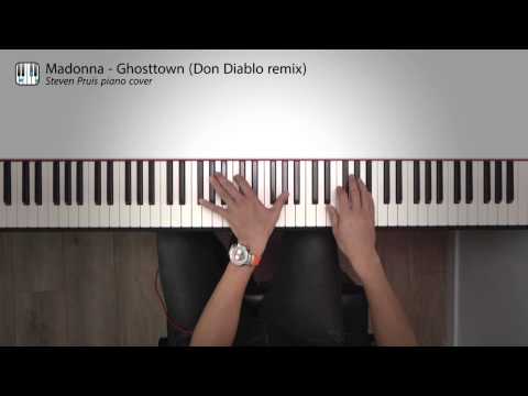 Don Diablo remix: Madonna - Ghosttown // PIANO COVER by Steven Pruis