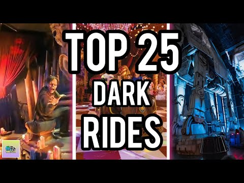 Top 25 BEST Dark Rides in the WORLD!