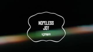 xjshawx "Hopeless Joy"