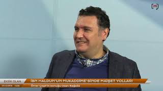 Eksik Olan: İbn Haldun’un Mukaddime’sinde Maişet Yolları Konuk: Ozan Sağsöz