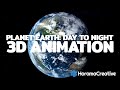 Planet Earth Day To Night 3D Animation Client Project