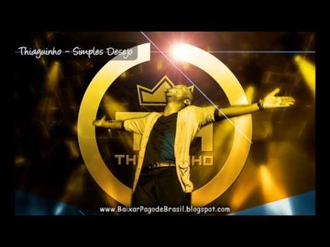 Thiaguinho - Simples Desejo ♪♫ (Trilha Sonora Sangue Bom) 2013