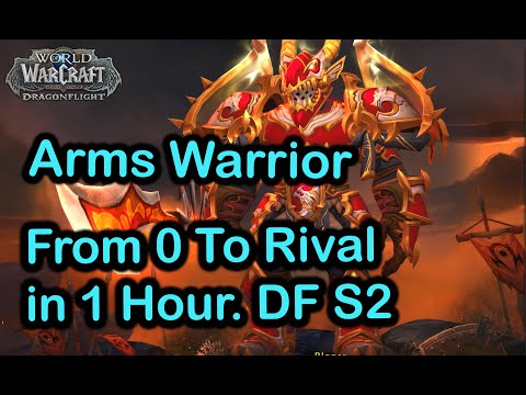 Arms Warrior | Solo Shuffle | From 0 to Rival in one Hour | Dragonflight Season 2