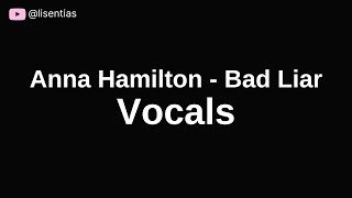 Download lagu Anna Hamilton - Bad Liar | Vocals mp3