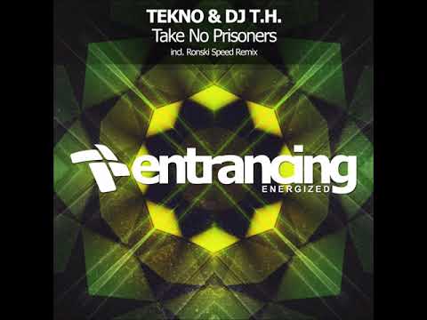 TEKNO & DJ T.H. - Take No Prisoners (Ronski Speed Remix)