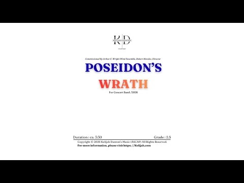 Poseidon's Wrath For Wind Band - By Kelijah Dunton