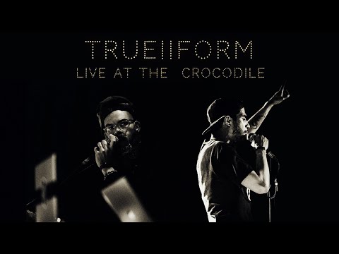 TRUE||FORM (Live at the Crocodile) #HipHop #Underground #GH5