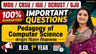 Pedagogy of Computer Science Most Important Questions | B.ED. 1st Year | MDU CRSU IGU DCRUST GJU
