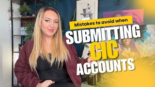 MISTAKES TO AVOID WHEN SUBMITTING CIC ACCOUNTS