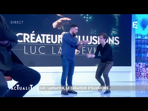 Luc Langevin, le créateur d'illusions bluffe Titoff #AcTualiTy