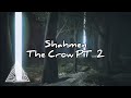 Shahmen - The Crow PT.2 (Lyrics)