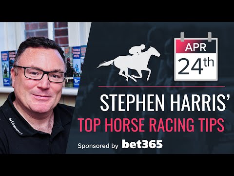 Stephen Harris’ top horse racing tips for Wednesday 24th April