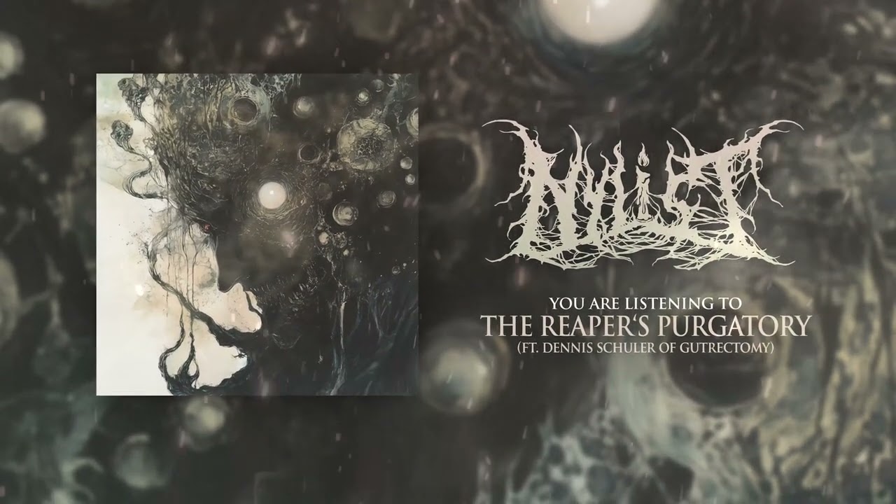 NYLIST - THE REAPER'S PURGATORY (FT. DENNIS SCHULER OF GUTRECTOMY) [LYRIC STREAM]
