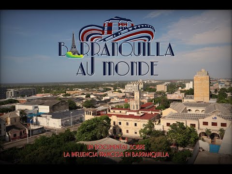 Barranquilla Au Monde│Corto Documental