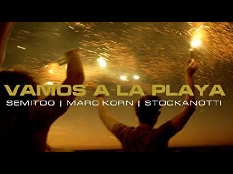 Semitoo x Marc Korn x Stockanotti - Vamos A La Playa (Extended Mix) @plastikbasschannel