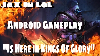 Jax  Gameplay Android ( Kings of Glory )