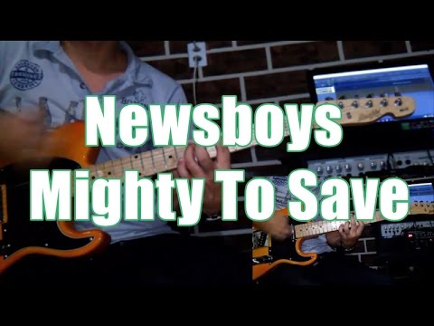 Mighty To Save - Newsboys