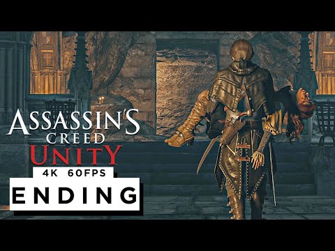 ASSASSINS CREED UNITY ENDING Walkthrough Gameplay Part 9 - (4K 60FPS) - No Commentary