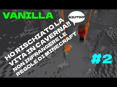 HO RISCHIATO LA VITA IN CAVERNA!! - Vanilla #2