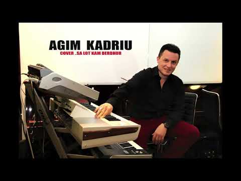 Agim Kadriu - Sa lot kam derdhur COVER -Gena